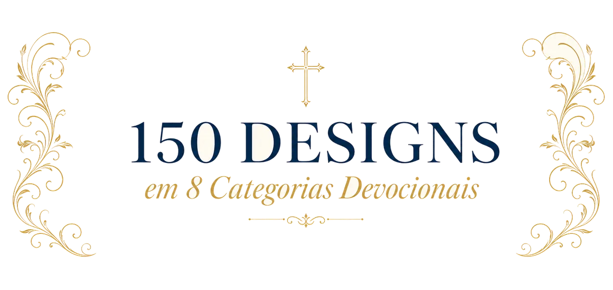 150 designs em 8 categorias devocionais — Coleção Luz da Fé