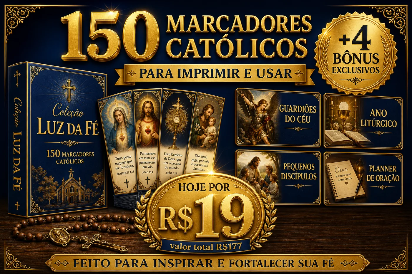 Oferta: 150 Marcadores Católicos para imprimir e usar + 4 bônus exclusivos (Guardiões do Céu, Ano Litúrgico, Pequenos Discípulos, Planner de Oração). Hoje por R$19 — valor total R$177.